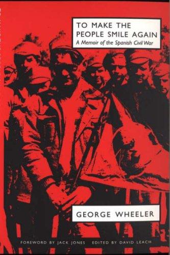 Cover of To Make the People Smile Again: A Memoir of the Spanish Civil War